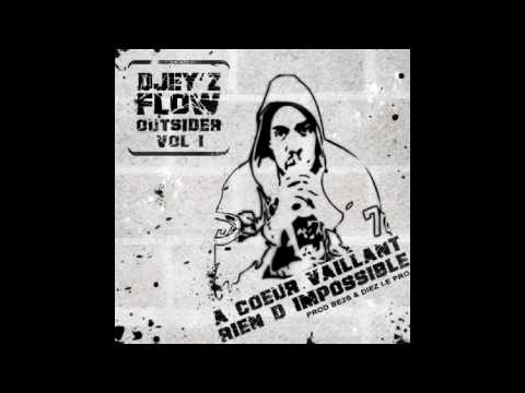 Djey'z Flow (Feat. Dj Moe) - Au Dela De Mes Limites (Prod. Be2s)