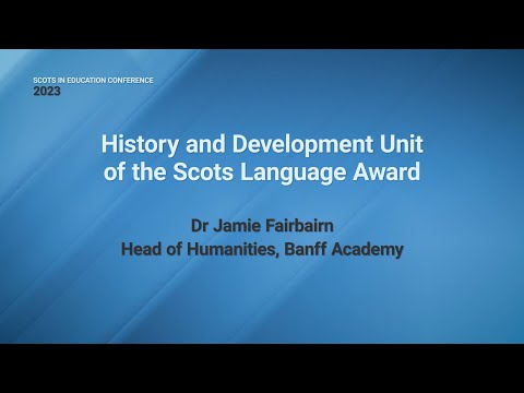 Jamie Fairbairn History and Development Unit of the Scots Language Award