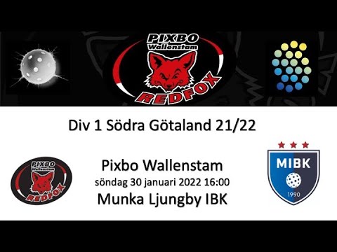 Div 1 2021 Pixbo Wallenstam - Munka Ljungby IBK 20220130