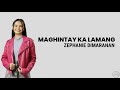 MAGHINTAY KA LAMANG - ZEPHANIE DIMARANAN  (Idol Philippines)