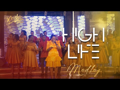 WORSHIP IN ZION 2024 - HIGHLIFE MEDLEY