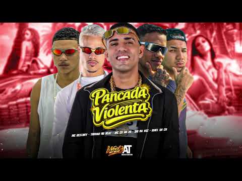 PANCADA VIOLENTE - MC CH da Z.O, Trovão no Beat, MC Destaky, Mael da CN, Wg na Voz