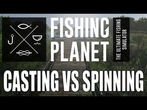 Fishing Planet Spinning Vs Casting