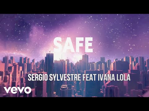 Sergio Sylvestre - Safe (Lyric Video) ft. Ivana Lola