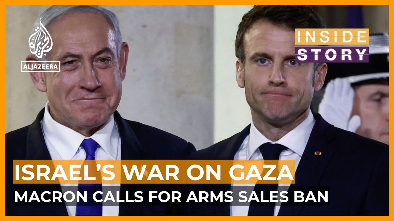 What impact will Macron's call to end arms exports to Israel have on Gaza? | Inside Story