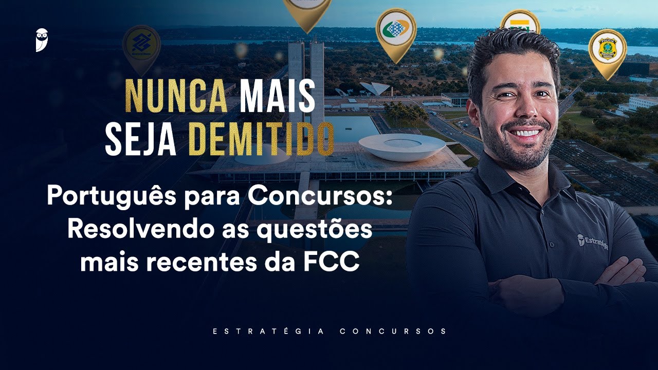Português para Concursos: Resolvendo as questões mais recentes da FCC -Nunca mais seja demitido 2026