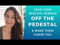 How to Take a Specific Person OFF THE PEDESTAL & Everyone is You Pushed Out