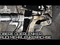 AUDI A4 A5 A6 A7 A8  | Mehrlenkerachse Obere Querlenker wechseln | Drehmomentwerte | Wishbone