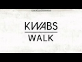 Kwabs - Walk #Offical FIFA 15 Soundtrack 
