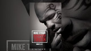 Mike Tyson: Undisputed Truth