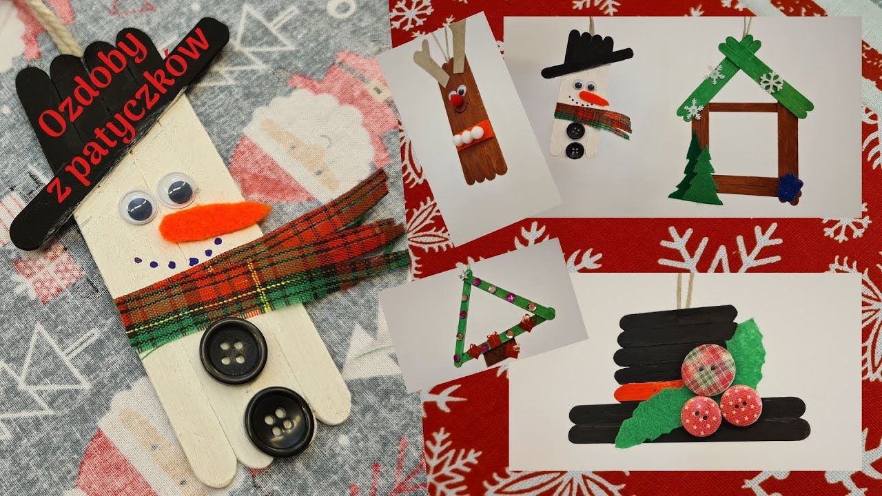 JAK ZROBIĆ OZDOBY ŚWIĄTECZNE Z PATYCZKÓW / BAŁWANEK, CHOINKA, RENIFER, DOMEK, KAPELUSZ