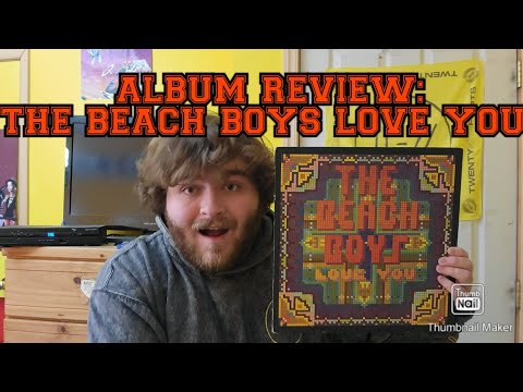 ALBUM REVIEW #44: The Beach Boys Love You