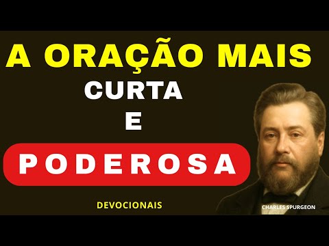 The Power of a Short Prayer - Charles Spurgeon