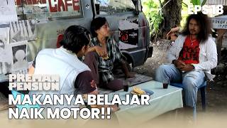 Download lagu Komar Can Ride a Bike But Keeps Crashing | PREMAN PENSIUN 1 EPS 18 PART 1 mp3