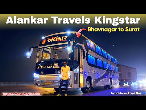 Gujarat Most Famous Alankar Travels Kingstar Bus Journey 💙💙 | Bhavnagar to Surat Full Night Journey