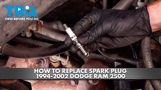 How to Replace Spark Plug 1994-2002 Dodge Ram 2500