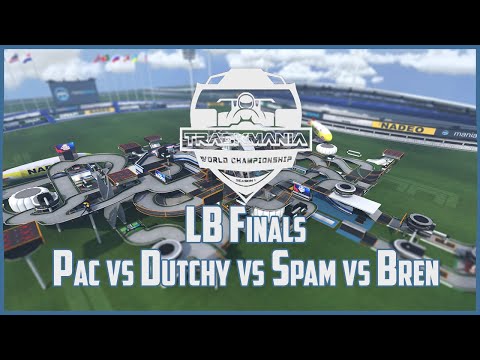 TrackMania World Championship - LB Final - Pac vs Dutchy vs Spam vs Bren