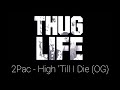 2Pac High Till I Die OG High Definition 3D Audio Surround Sound Remastered 4K