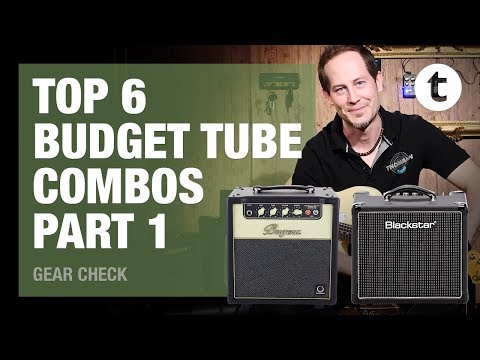 Top 6 | Budget Tube Combos | Part 1: Bugera, Blackstar | Thomann