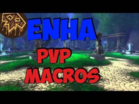 Enhancement Shaman Legion PvP Guide - Macros