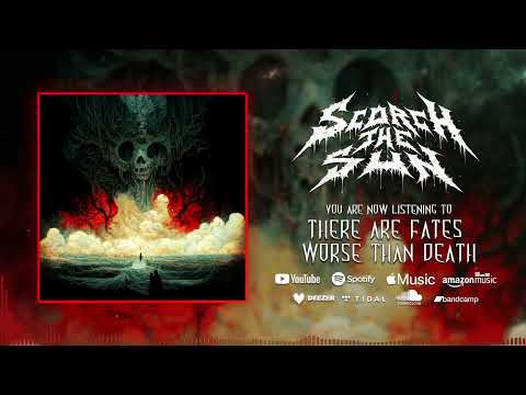 Scorch The Sun - There Are Fates Worse Than Death | Official Visualizer online metal music video by SCORCH THE SUN