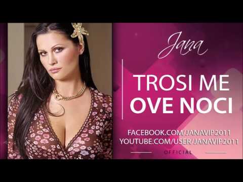 Jana - Trosi me ove noci
