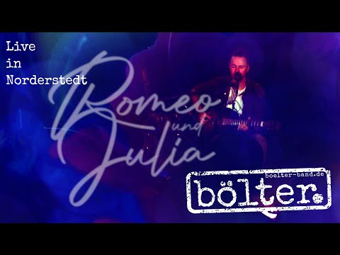 bölter.(solo) - Romeo und Julia (live - DIRE STRAITS COVER auf deutsch )