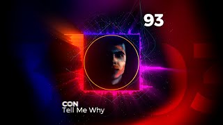 Con - Tell Me Why
