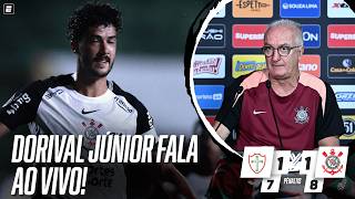 PORTUGUESA X CORINTHIANS: DORIVAL JÚNIOR FALA AO VIVO APÓS CONFRONTO NO PAULISTÃO