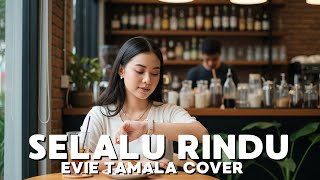 Download lagu Cover Lagu Selalu Rindu – Evie Tamala | Versi [Safira Dangdut ] mp3