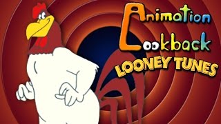 The History of Foghorn Leghorn - Animation Lookback: Looney Tunes