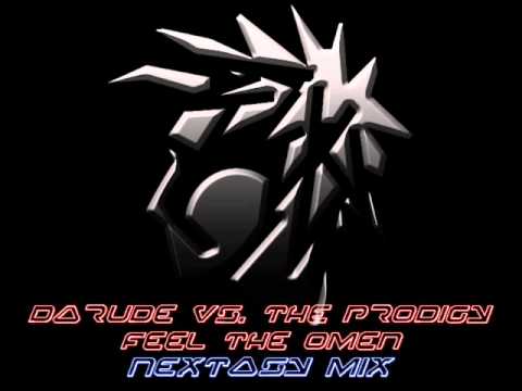 Darude vs. The Prodigy - Feel The Omen (nextasy remix)