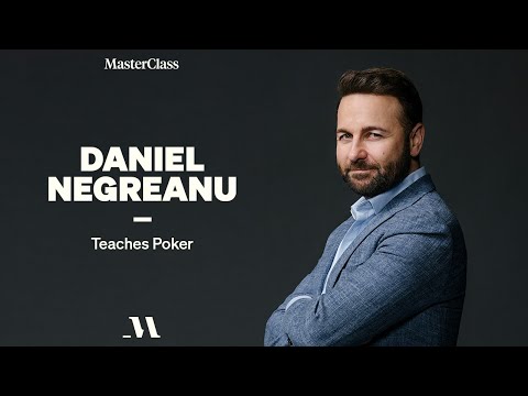 Daniel Negreanu Teaches Poker | Official Trailer | MasterClass