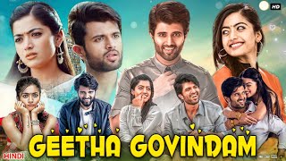 Geetha Govindam Full Movie In Hindi Dubbed | Vijay Deverakonda | Rashmika Mandanna | Review & Facts