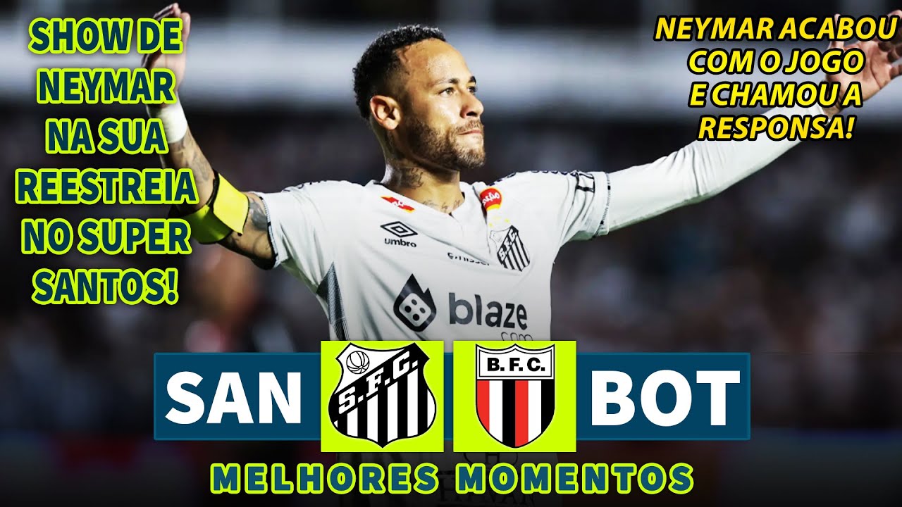 SHOW DE NEYMAR NA SUA REESTREIA PELO SANTOS | Santos x Botafogo-SP | Melhores Momentos | Paulistão