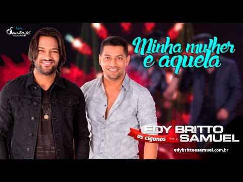 MINHA MULHER É AQUELA | Edy Britto e Samuel  (DVD ao vivo em Goiânia)