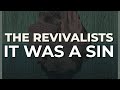 The Revivalists - It Was A Sin (Official Audio)