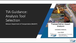 MoDOT Transportation Impact Analysis (TIA) Guidance - Traffic Analysis Tool Selection