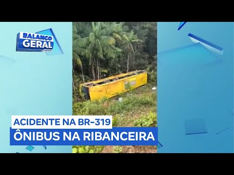 Ônibus tomba em ribanceira na BR-319 entre Humaitá e Manaus (AM)