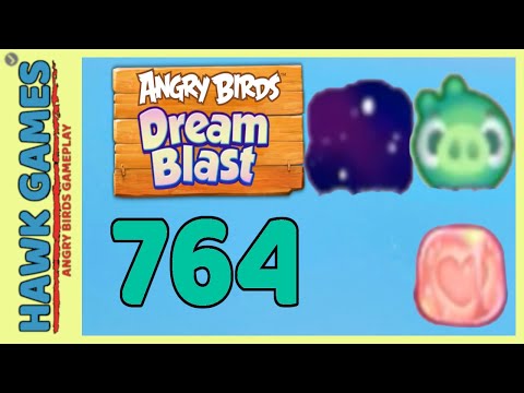 Angry Birds Dream Blast Level 764 - Walkthrough, No Boosters
