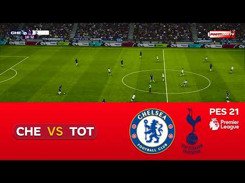 🔴Chelsea vs Tottenham Hotspur - Premier League 26/27 | eFootball Match | Pes 21 Gameplay