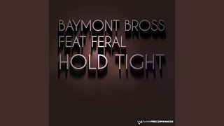 Hold Tight (Miles Dyson Remix)