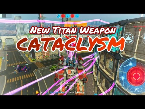 War Robots​ Test​ : New Titan Weapon Cataclysm