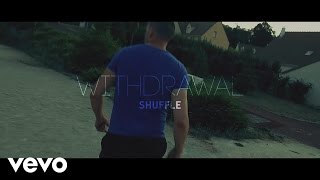 SHUFFLE - Withdrawal