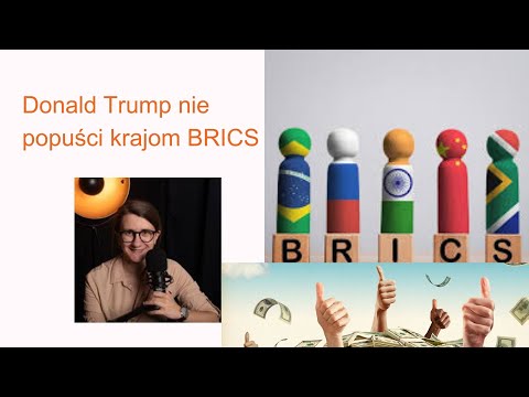 Donald Trump nie popuści krajom BRICS w sprawie alternatywnej waluty