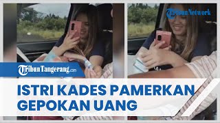 Viral Istri Kades Rengasjajar Bogor Pamerkan Uang di saat Warganya Menderita seusai Tambang Ditutup