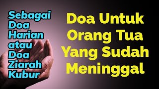 Download lagu Doa Untuk Orang Tua Yang Sudah Meninggal mp3