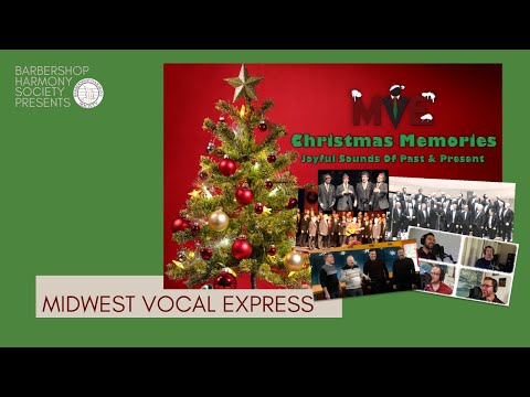 BHS presents... Christmas Memories || Midwest Vocal Express