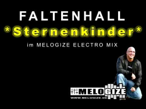 Faltenhall - Sternenkinder (Melogize Electro Mix)
