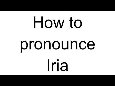 How to Pronounce Iria (Portuguese)